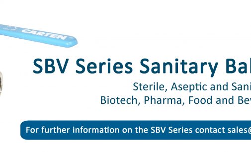Carten’s New Sanitary Ball Valves – Sterile, Aseptic and Sanitary Valves for Biotech, Pharma, Food and Beverage Applications